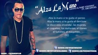 Arcangel Ft Genio  Baby Johnny   'Alza La Mano' Letra) New Reggaeton 2013[1]