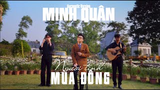 NGƯỜI TÌNH MÙA  ĐÔNG  -  MINH QUÂN 2024 Aucostic Version