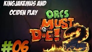 Orcs Must Die 2 - Episode 6 - Hidden Gulch