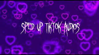 sped up tiktok audios! pt3