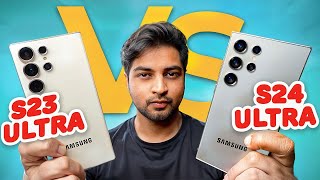 S23 Ultra Vs S24 Ultra Should You Upgrade? Let's Find Out || Mohit Balani