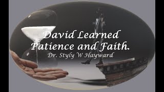 David Learned Patience and Faith