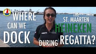 2019 St. Maarten Heineken Regatta: FAQ 1 - Where can we dock?