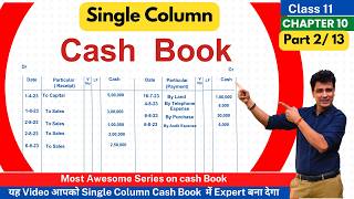 Single Column CASH BOOK | Cash Book Champion Series | Easiest Explanation | Class 11 | Part 2