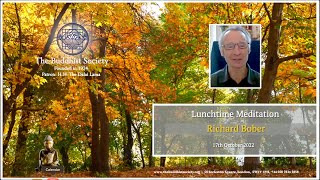 Lunchtime Meditation with Richard Bober Monday 17th October   2022