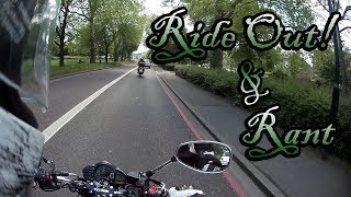 Ride Out & Rant