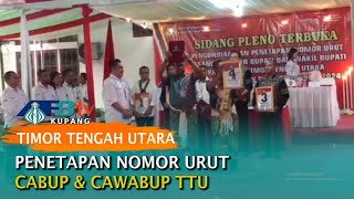 Penetapan Nomor Urut Cabup & Cawabup TTU