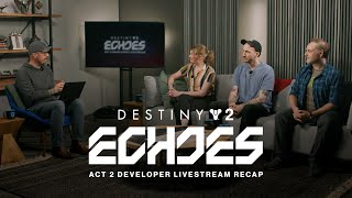 Destiny 2: Echoes | Act 2 Developer Livestream Recap [AUS]