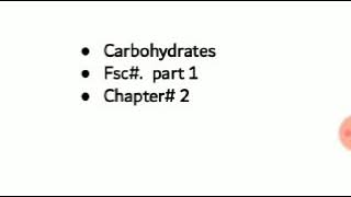 Carbohydrates | FSC | part 1 | Chapter 2 | Biology