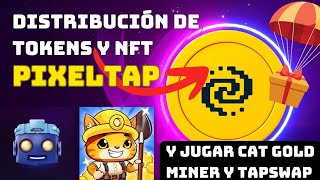 Airdrop Pixeltap y como jugar Cat Gold Miner y Tapswap