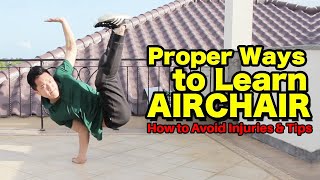 Proper Ways to Learn AIRCHAIR I How to Avoid Injuries & Tips