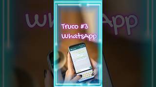 😍Truco de WhatsApp que No Conocias No3 #trucoswhatsapp #whatsapp #trucosandroid #guaridatech