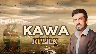 Kawa - | Kulîlk | Nû | New Official Music Video © 2024 |