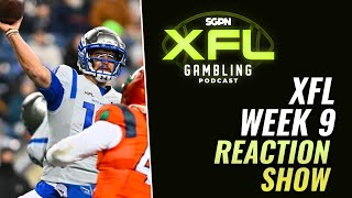 XFL Week 9 Reaction Show | The XFL Gambling Podcast (Ep. 23)