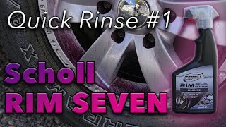 Quick Rinse #1 | Scholl Concepts - Rim7 Wheel cleaner