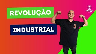 REVOLUÇÃO INDUSTRIAL: RESUMO PARA VESTIBULAR