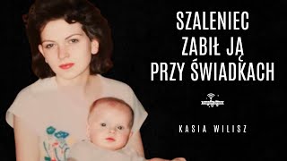 KASIA WILISZ: Sprawa, o której MEDIA MILCZĄ - Archiwum X Katowice