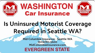 Is Uninsured Motorist Required Seattle WA