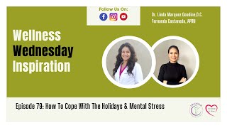 Wellness Wednesday Inspiration Podcast #79 How to Cope with the Holidays & Mental Health