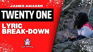 James Amaker II - "Twenty One" Lyric Break-down