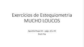 Aula 19 - Química I - Exercícios de Estequiometria