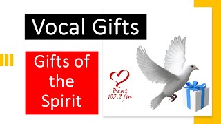 Gifts of the Holy Spirit Part 3 Vocal Gifts