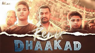 Dhaakad Hai (Remix) Dangal | Aamir Khan | DJRELAX