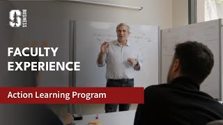 Action Learning Program: Faculty Experience