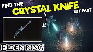 How to get the CRYSTAL KNIFE in Elden Ring - Map Location - Find Rare Items Fast