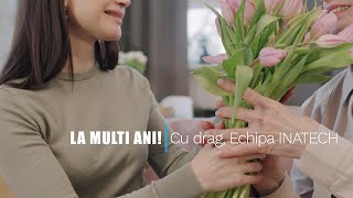 De 8 Martie, echipa INATECH Packaging va ureaza La Multi Ani!🌷