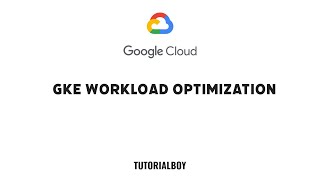 GKE Workload Optimization || GSP769 || #cloudskillsboost #googlecloudready #qwiklabs #gcloud