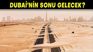 Dubai Nasıl Gelişti ve Neden Çökmek Üzere?