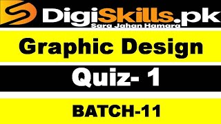 Graphic design quiz 1 batch 11 solution digiskills / Digiskill graphic design quiz 1 batch 11