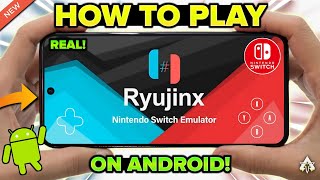 🔥 HOW TO PLAY RYUJINX EMULATOR ON ANDROID 2024 - NINTENDO SWITCH EMULATOR!