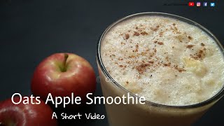 Oats Apple Smoothie Short Video | Healthy Recipes | #myfirstshorts #shorts  #DiwaliShotonShots