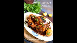 Spicy Whole Chicken RoastTry this once, I'm sure you will fall in love with this slow-cooked Roast!