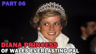 Diana Princess | Of Wales Everlasting Pal | Part 06 | Nirvana People