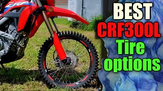 Best dual sport tires for the Honda crf300L and Crf300L rally