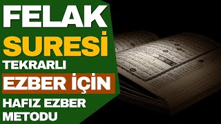 Felak Suresi Ezber İçin Her Ayet 10 Tekrarlı - Hafız Ezber Metodu