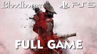 BLOODBORNE PS5 CO-OP Walkthrough FULL GAME + DLC - PS5 - No Commentary