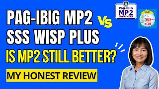 Pag-IBIG MP2 and SSS WISP Plus Investment Review  / Safe Investments with Guaranteed Returns