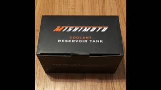 Mishimoto Coolant Reservoir Tank Unboxing!!!