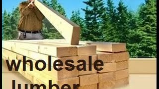 Wholesale lumber, where to buy lumber  ?