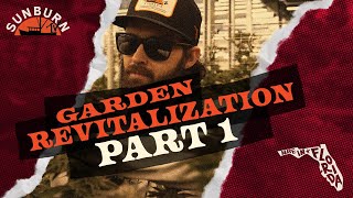 Garden Revitalization Part 1 of 3 | Made In Florida