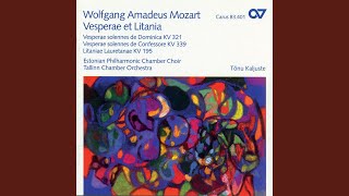 Mozart: Vesperae solennes de Confessore, K. 339 - VI. Magnificat anima mea