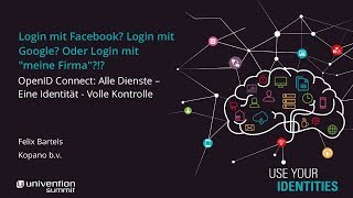 OpenID Connect: Alle Dienste - Eine Identität - Volle Kontrolle - Univention Summit