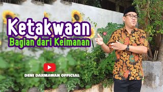 Ketakwaan : Kesatuan utuh dari keimanan