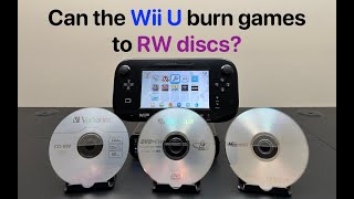 Can the Wii U burn games to CD-RW, DVD-RW, or DVD+RW?