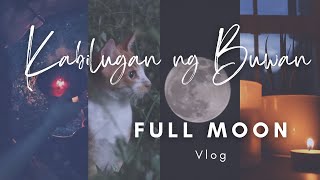 Ganap sa Kabilugan ng Buwan | Full moon Vlog | Basic Blessing