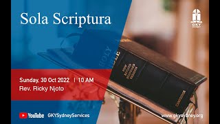 KHOTBAH MINGGU 30/10/2022 | Sola Scriptura | Ev. Ricky Njoto